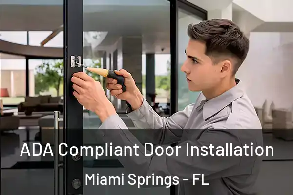 ADA Compliant Door Installation Miami Springs - FL