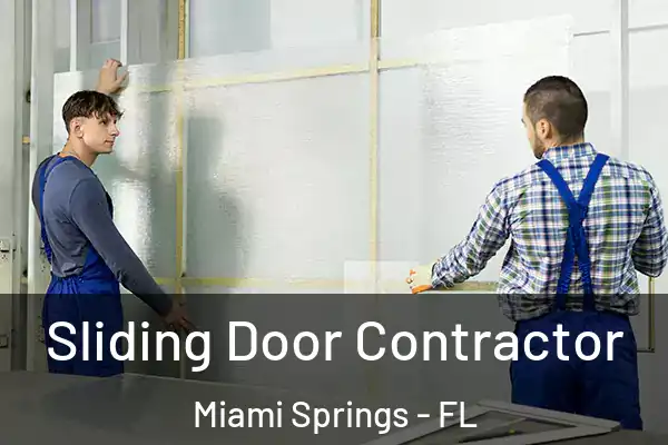 Sliding Door Contractor Miami Springs - FL